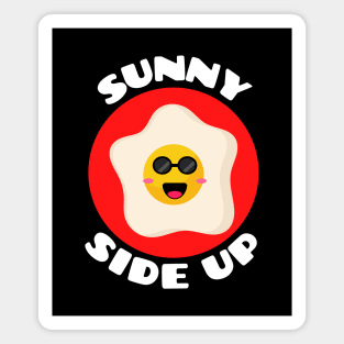 Sunny Side Up | Egg Pun Magnet